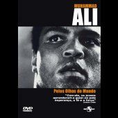 Muhammad Ali - Pelos Olhos do Mundo