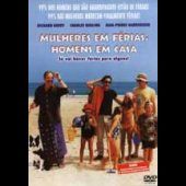 Mulheres em Férias, Homens em Casa