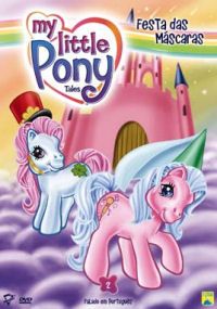 My Little Pony Tales 2 - Festa das Máscaras