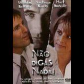 Não Digas Nada!