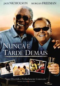 Nunca é Tarde Demais