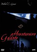O Aventureiro Galante - Primeira Série