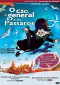 O Cão, O General e Os Pássaros
