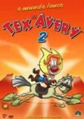O Mundo Louco de Tex Avery 2