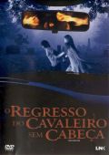O Regresso do Cavaleiro Sem Cabeça