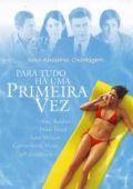 Para Tudo Há Uma Primeira Vez