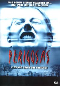 Perigosas