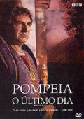 Pompeia - O Último Dia