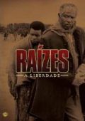 Raízes - A Liberdade