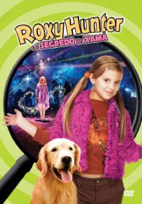Roxy Hunter e o Segredo do Xamã