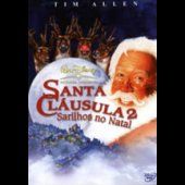 Santa Cláusula 2 - Sarilhos no Natal