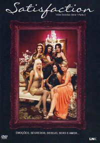 Satisfaction - Vidas Secretas - Série 1 - Parte 2