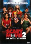 Scary Movie 2 - Um Susto de Filme