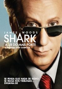 Shark - A Lei do Mais Forte - A Primeira Série Completa