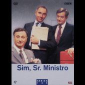 Sim, Sr. Ministro - Séries 1, 2 e 3