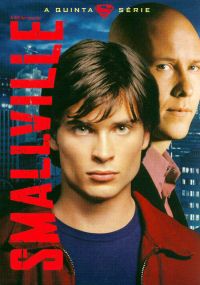 Smallville - A Quinta Série