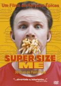 Super Size Me - 30 Dias de Fast-Food