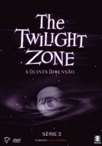 The Twilight Zone - A Quinta Dimensão - Série 2