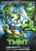 TMNT - Tartarugas Ninja - Uma Nova Aventura