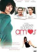 Toda a Verdade Sobre o Amor