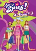 Totally Spies! - As Espias! - Vol. 3 - Em Nome da Moda