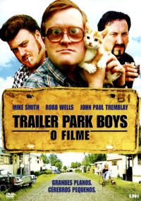Trailer Park Boys - O Filme