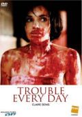 Trouble Every Day