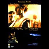 Um Rapaz, Um Destino