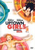Uptown Girls - Meninas Bem