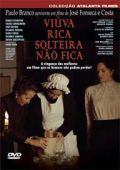 Viúva Rica Solteira Não Fica